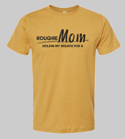 Roughie Mom Tee