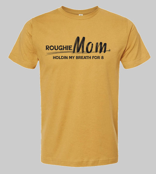Roughie Mom Tee