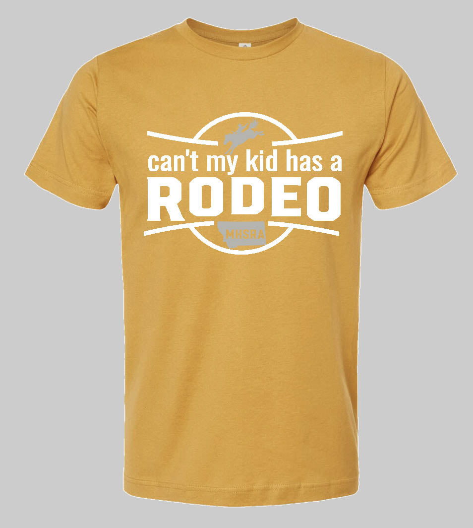 Can't My Kid Has A Rodeo Tee