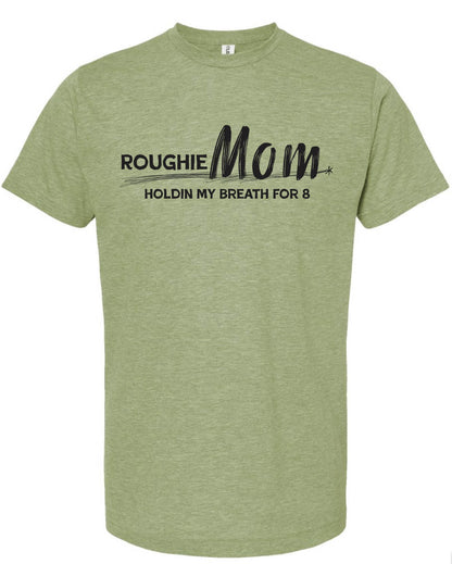 Roughie Mom Tee