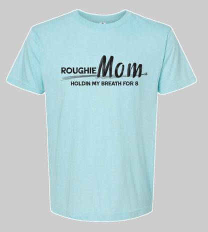 Roughie Mom Tee